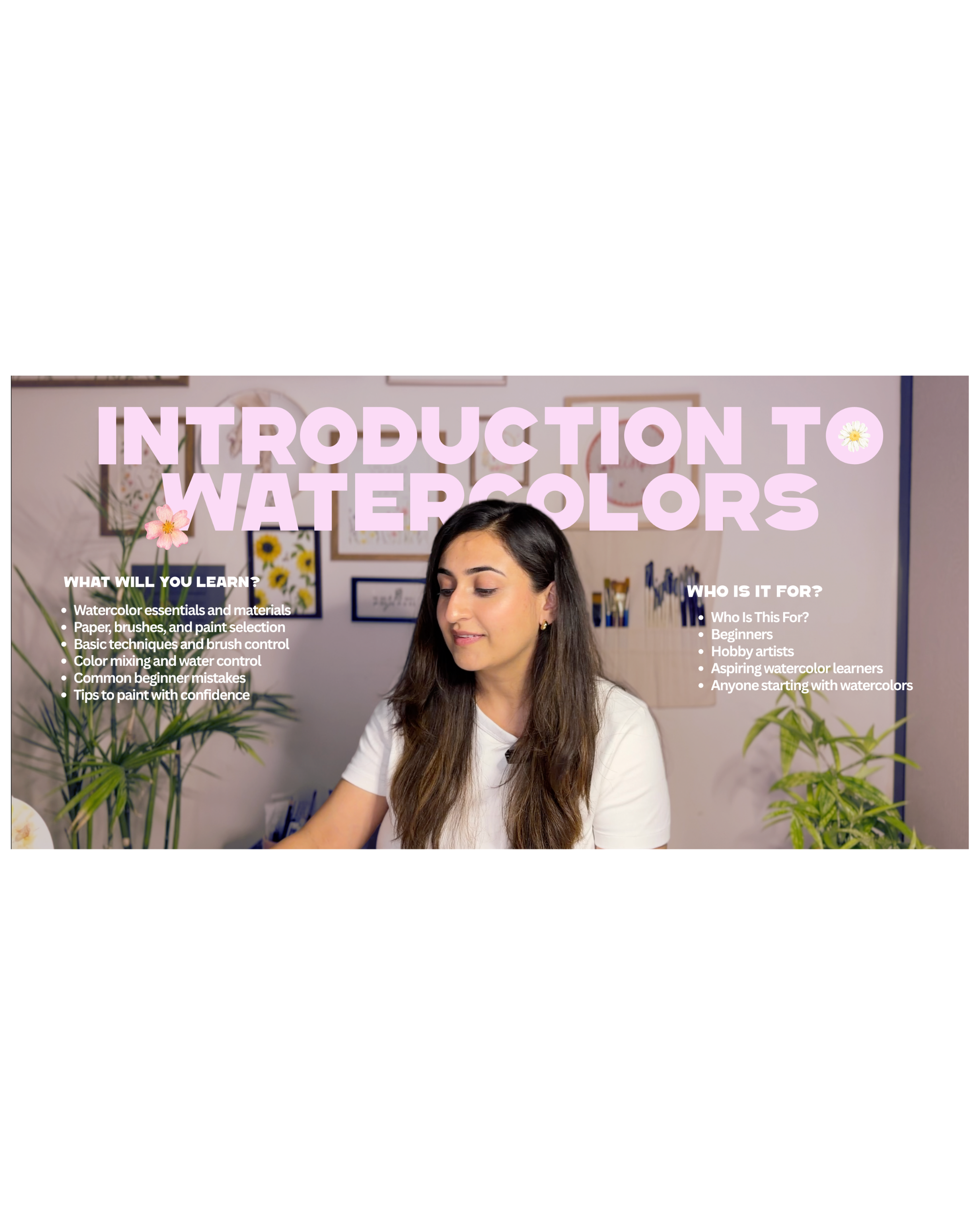 A Guide For Absolute Beginners | Introduction to Watercolors | Masterclass by Nimisha Khandelwal